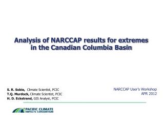 Analysis of NARCCAP results for extremes in the Canadian Columbia Basin