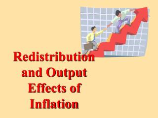 Redistribution and Output Effects of Inflation