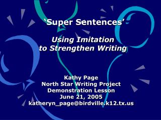 Kathy Page North Star Writing Project Demonstration Lesson June 21, 2005
