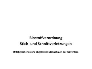 Biostoffverordnung Stich- und Schnittverletzungen