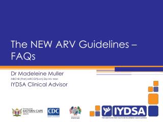 The NEW ARV Guidelines – FAQs