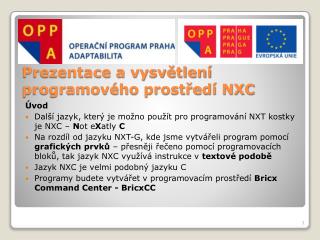 Prezentace a vysvětlení programového prostředí NXC