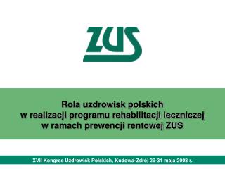 XVII Kongres Uzdrowisk Polskich, Kudowa-Zdrój 29-31 maja 2008 r.