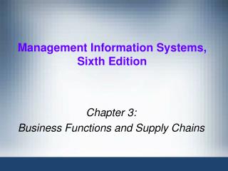 Management Information Systems, Sixth Edition