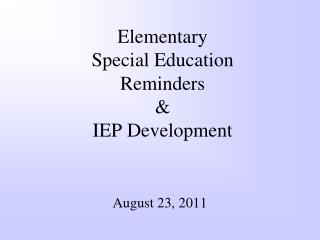 Elementary Special Education Reminders &amp; IEP Development