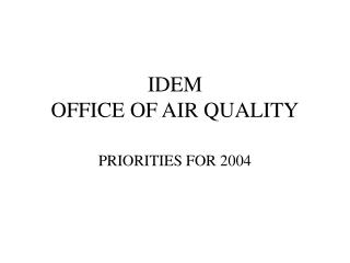 IDEM OFFICE OF AIR QUALITY