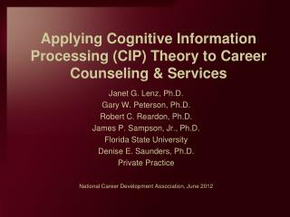 Applying Cognitive Information Processing (CIP) Theory to Career Counseling &amp; Services