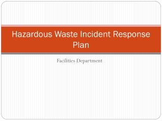 Hazardous Waste Incident Response Plan