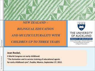 NEW ZEALAND – BILINGUAL EDUCATION AND MULTICULTURALITY WITH CHILDREN UP TO THREE YEARS