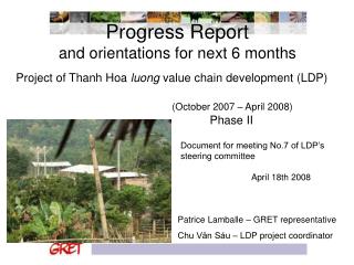 Progress Report and orientations for next 6 months