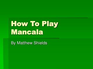 How To Play Mancala