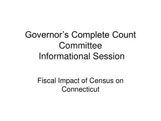 Governor’s Complete Count Committee Informational Session