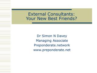 External Consultants: Your New Best Friends?