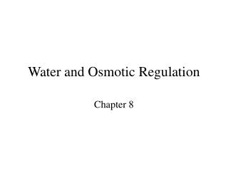 Water and Osmotic Regulation