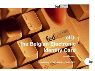 eID: the Belgian Electronic Identity Card