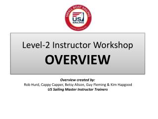 Level-2 Instructor Workshop OVERVIEW