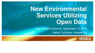 New Environmental Services Utilizing Open Data