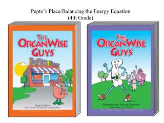 Pepto’s Place/Balancing the Energy Equation (4th Grade)