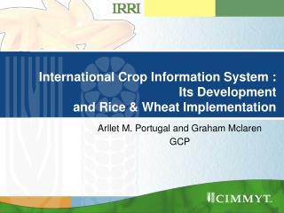 International Crop Information System : Its Development and Rice &amp; Wheat Implementation