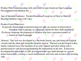 Communicating with your child in sign: American Sign Language Development from Birth to Six