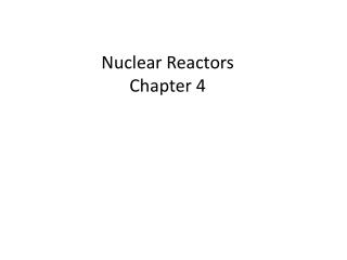 Nuclear Reactors Chapter 4