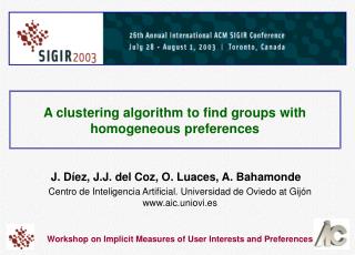 A clustering algorithm to find groups with homogeneous preferences