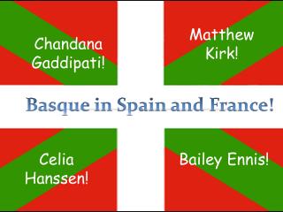 Basque in Spain and France!