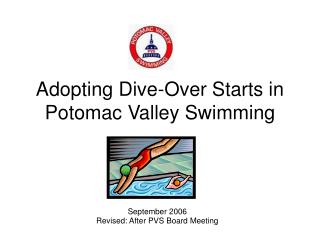 Adopting Dive-Over Starts in Potomac Valley Swimming