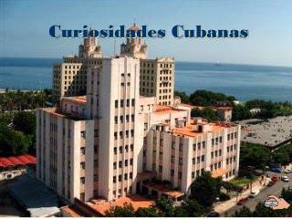 Curiosidades Cubanas