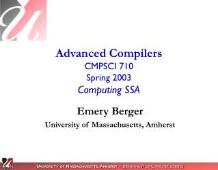 Advanced Compilers CMPSCI 710 Spring 2003 Computing SSA