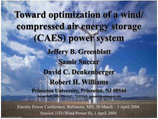 Toward optimization of a wind/ compressed air energy storage (CAES) power system