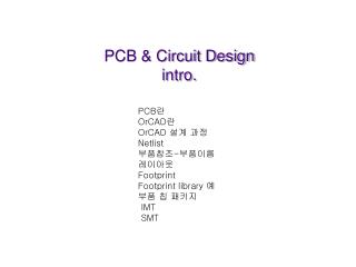 PCB &amp; Circuit Design intro.