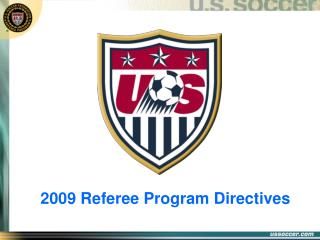 2009 Referee Program Directives
