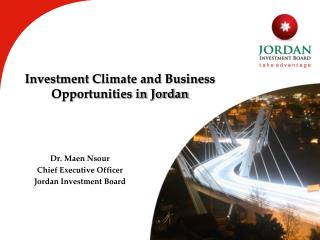 Investment Climate and Business Opportunities in Jordan