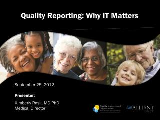 Quality Reporting: Why IT Matters