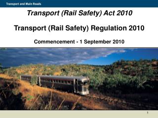 Transport (Rail Safety) Act 2010 Transport (Rail Safety) Regulation 2010