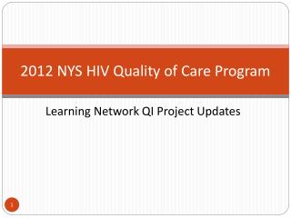 2012 NYS HIV Quality of Care Program