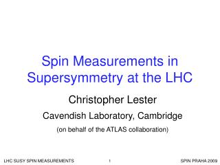 Spin Measurements in Supersymmetry at the LHC