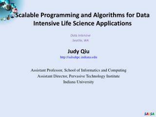 Scalable Programming and Algorithms for Data Intensive Life Science Applications