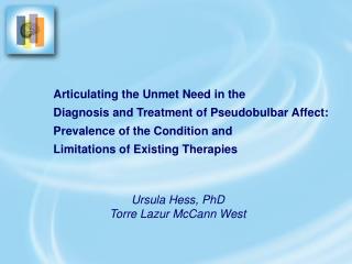 Articulating the Unmet Need in the Diagnosis and Treatment of Pseudobulbar Affect: