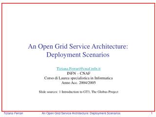 An Open Grid Service Architecture: Deployment Scenarios