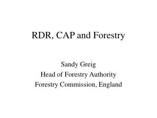 RDR, CAP and Forestry