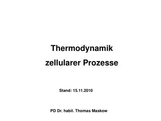 Thermodynamik zellularer Prozesse