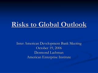Risks to Global Outlook