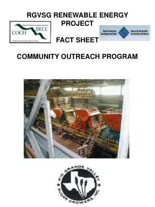 RGVSG RENEWABLE ENERGY PROJECT FACT SHEET COMMUNITY OUTREACH PROGRAM