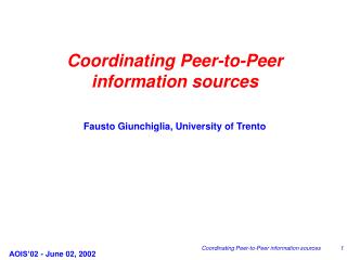 Coordinating Peer-to-Peer information sources