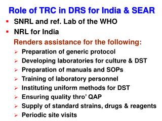 Role of TRC in DRS for India &amp; SEAR