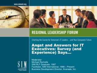 Angst and Answers for IT Executives: Survey (and Experience) Says…