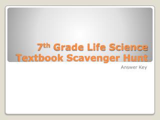 7 th Grade Life Science Textbook Scavenger Hunt