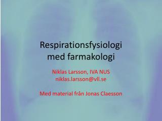 Respirationsfysiologi med farmakologi